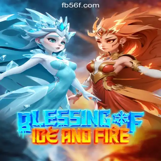 Discovering the Enchantment of BlessingofIceandFire on 56F.COM Platform