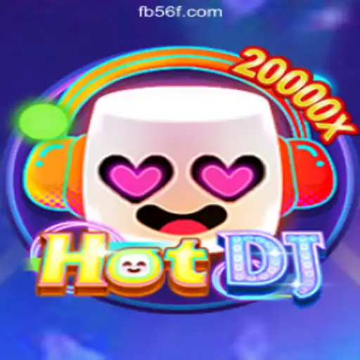 Discover the Thrills of HotDJ on the 56F.COM platform-Oficial Slots Brasil