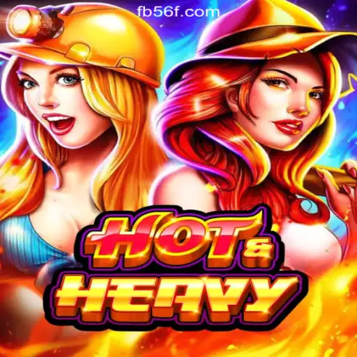 Exploring HotHeavy: A Thrilling Slot Experience on 56F.COM's Oficial Slots Brasil Platform