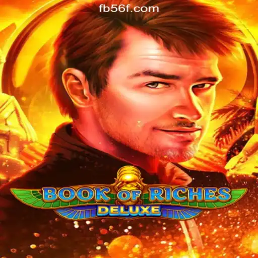 Discover the Thrills of BookofRichesDeluxe on 56F.COM Platform