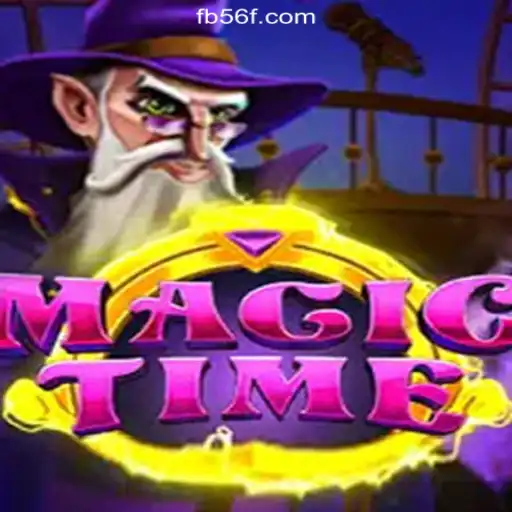 Discover the Enchanting World of MagicTime on 56F.COM Platform-Oficial Slots Brasil