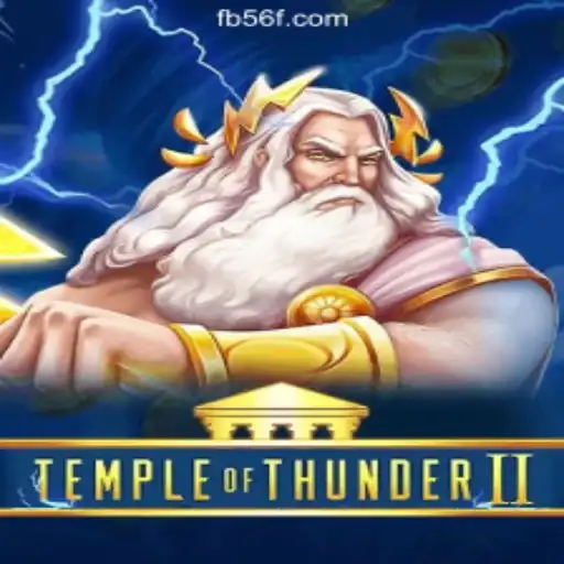 Explore the Exciting World of TempleofThunderII on 56F.COM Platform
